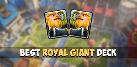 5 Best Royal Giant Decks in 2024 .